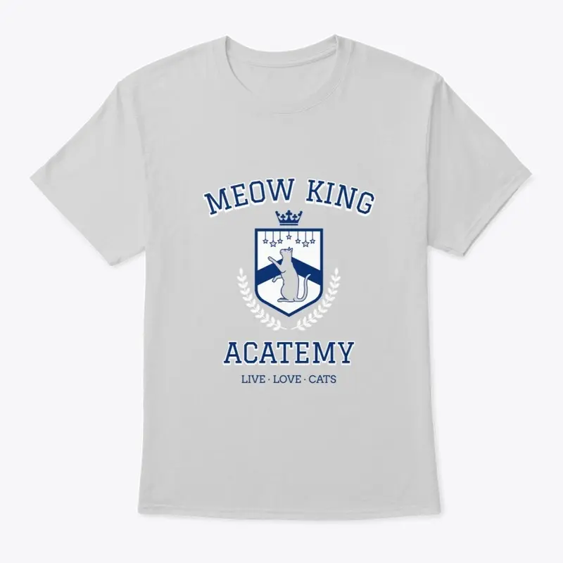 Meow King Acatemy Design | Cat Tee