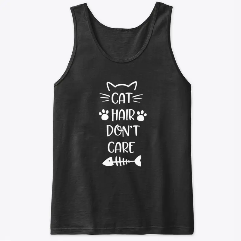 Cat Hair Don't Care Design | Cat Tee